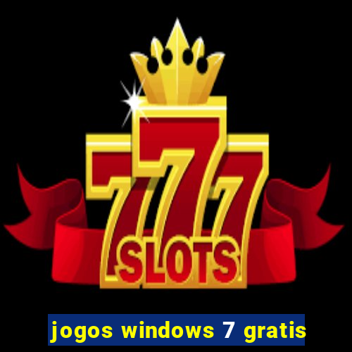 jogos windows 7 gratis